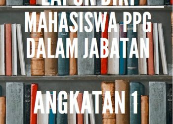 Lapor Diri Peserta PPG Dalam Jabatan Angaktan 1 Tahun 2023