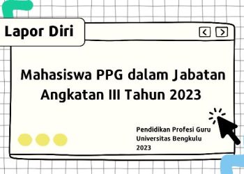 Pemanggilan Lapor Diri Peserta PPG Dalam Jabatan Angkatan III Tahun 2023